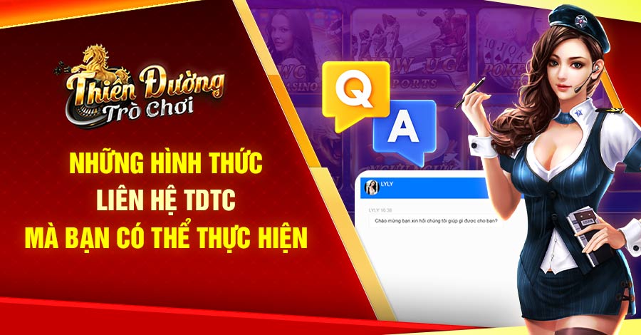 Những Hình Thức Liên Hệ TDTC Mà Bạn Có Thể Thực Hiện