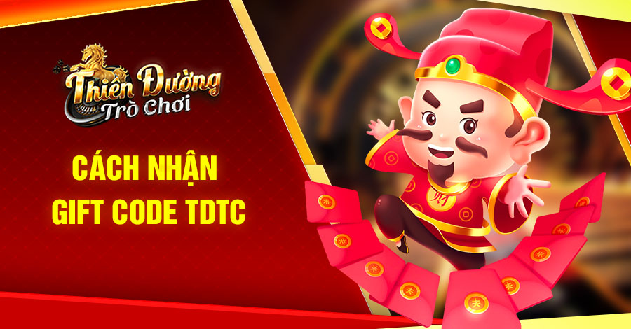 Những cách nhận gift code TDTC nhanh, chuẩn