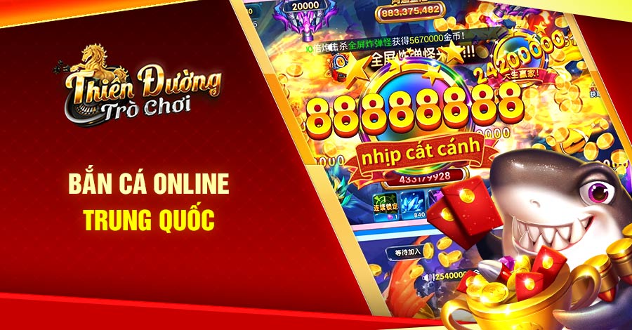 Bắn Cá online Trung Quốc