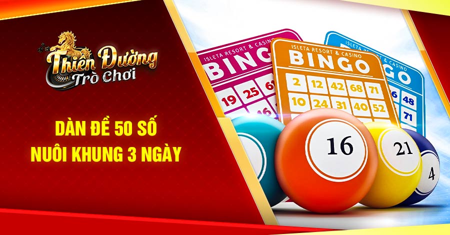 dàn đề 50 số nuôi khung 3 ngày