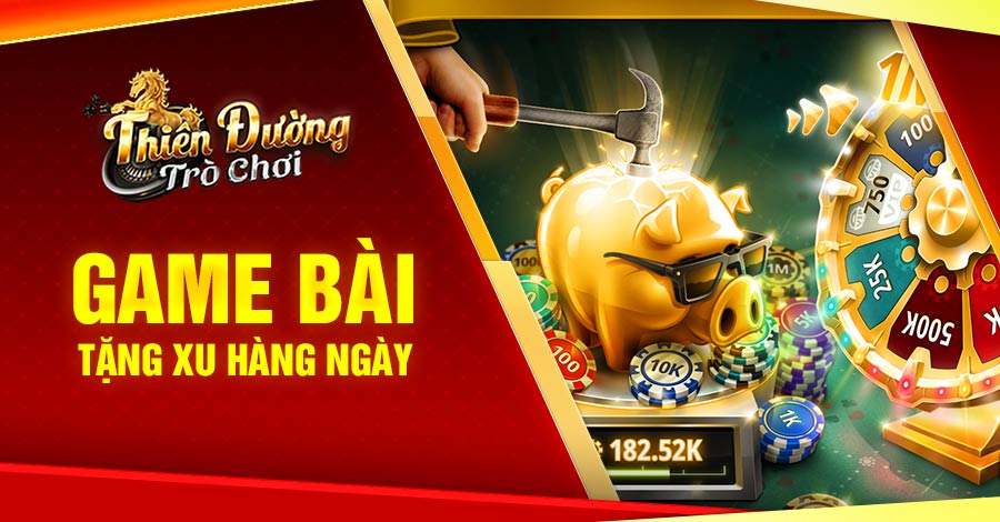 Game bài tặng xu hàng ngày