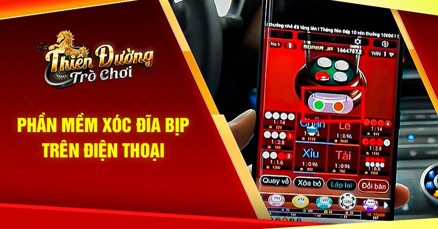 Phần mềm Xóc Đĩa bịp trên điện thoại