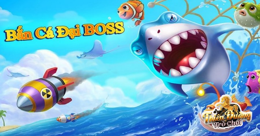 Bắn Cá Đại Boss - Thiên đường săn cá đổi thưởng giá trị khủng