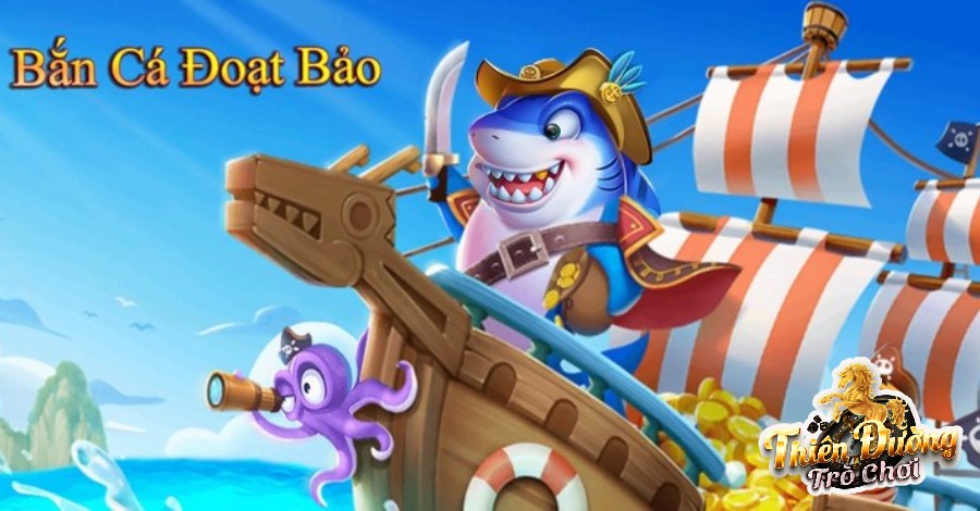 Giới thiệu về Bắn Cá Đoạt Bảo TDTC