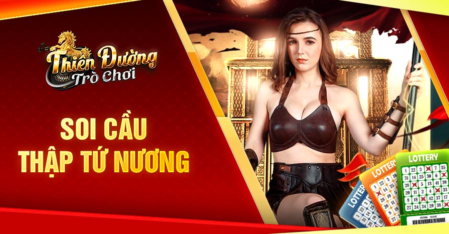 hướng dẫn soi cầu thập tứ nương